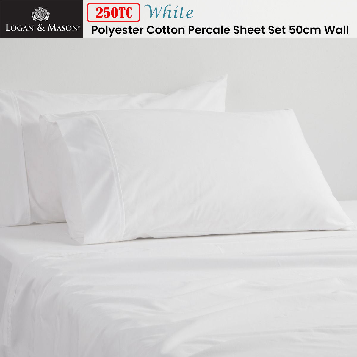 Logan and Mason 250TC 50% Polyester 50% Cotton Percale Sheet Set White 50cm Wall Super King