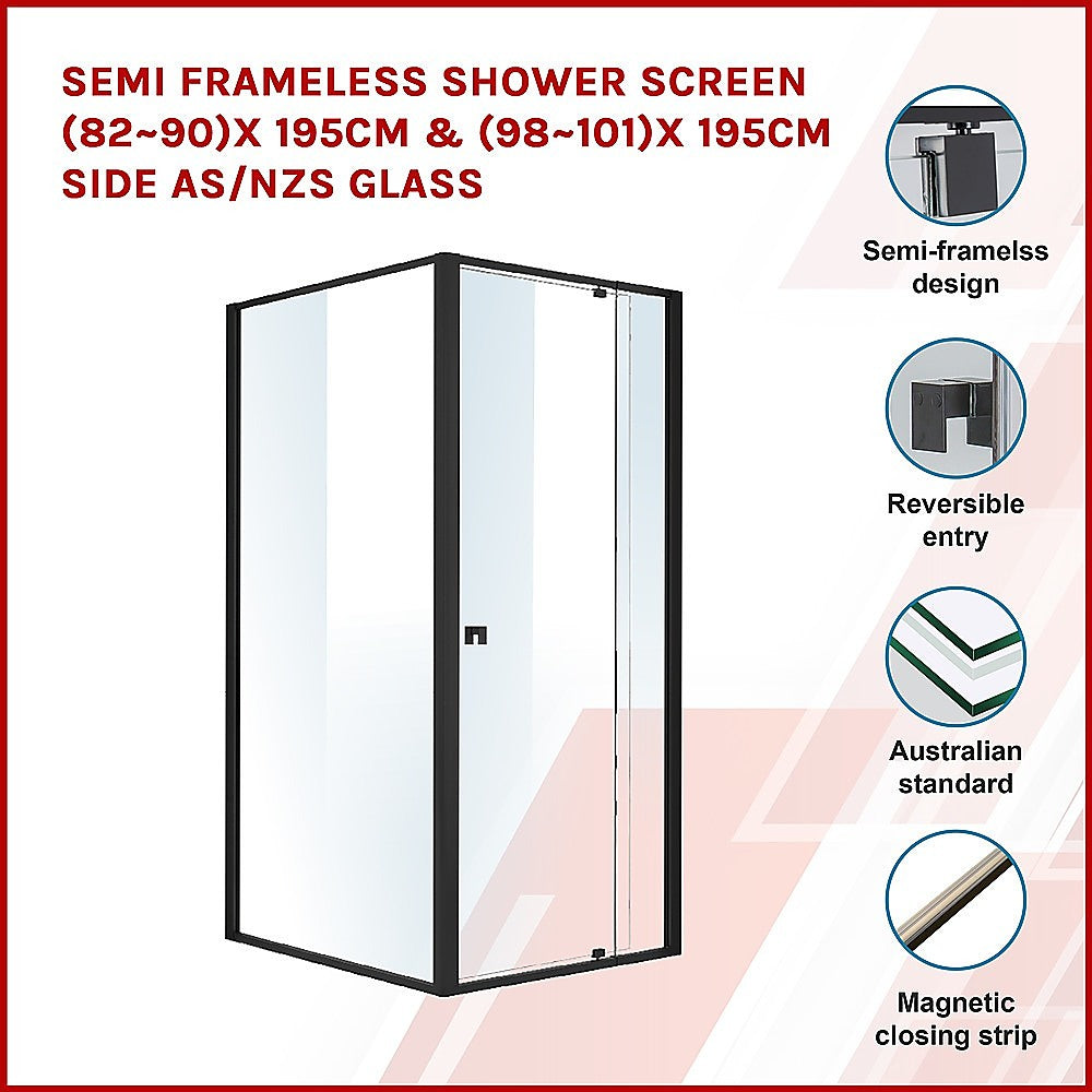 Semi Frameless Shower Screen (82~90)x 195cm & (98~101)x 195cm Side AS/NZS Glass